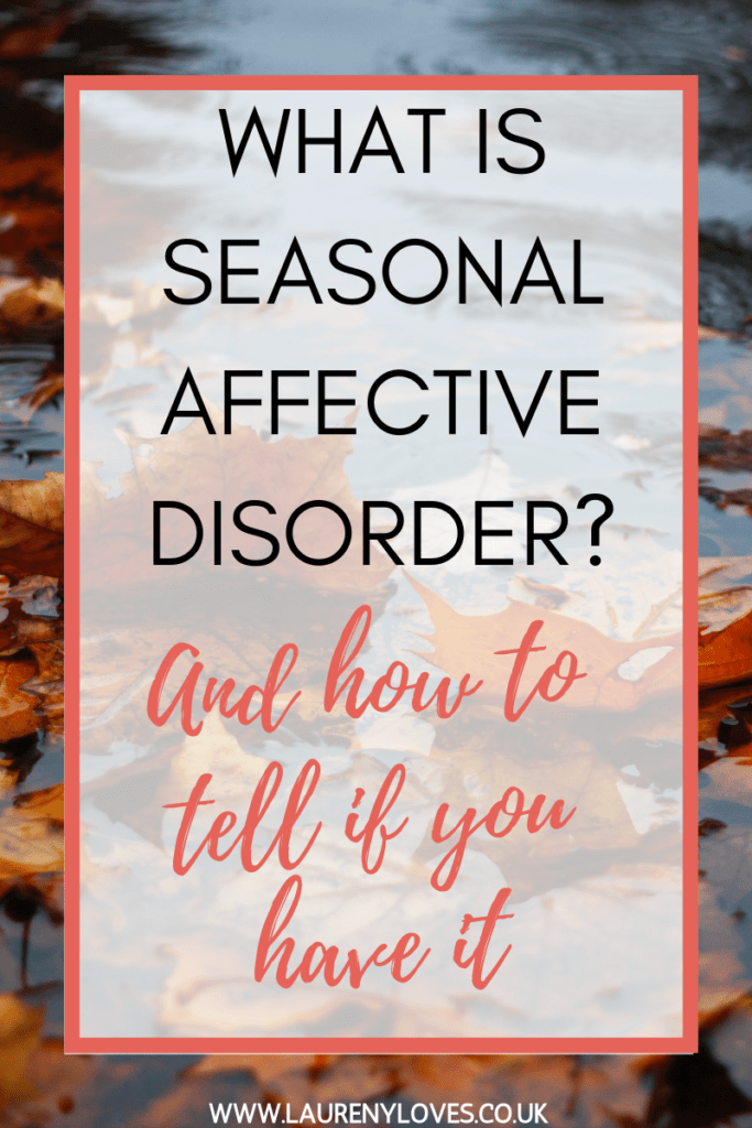 How to tell if you have Seasonal Affective Disorder