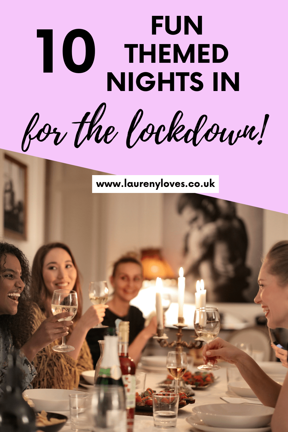 10 themed night in ideas for the lockdown - Laureny Loves...